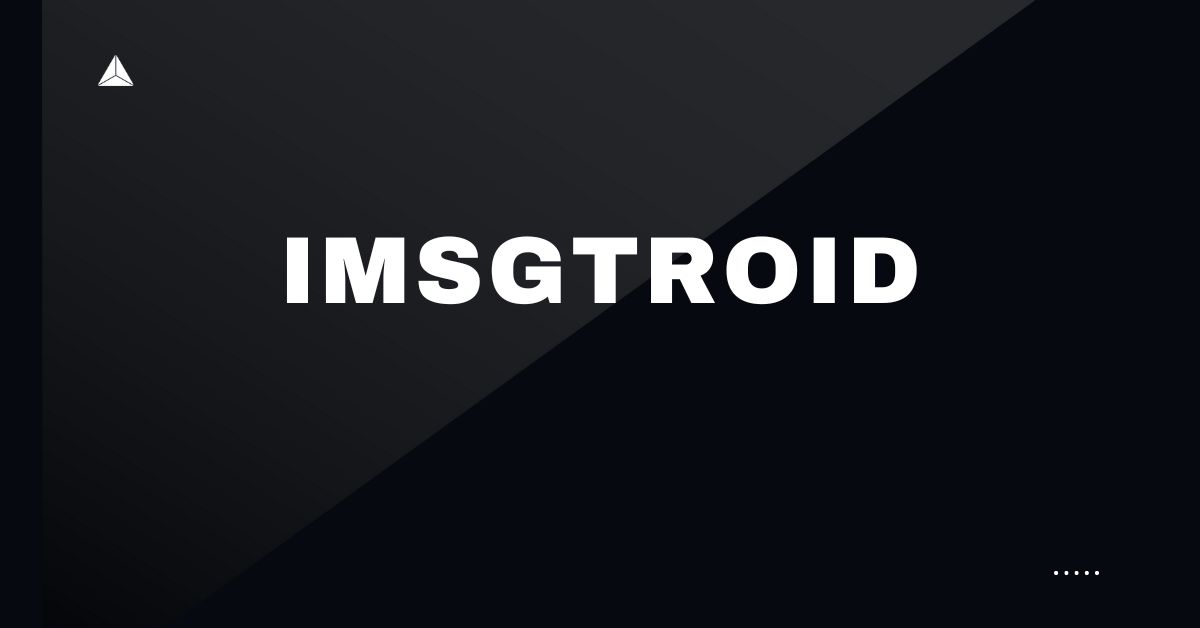 Imsgtroid